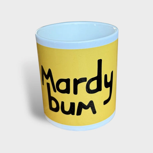 Mardy Bum Mug