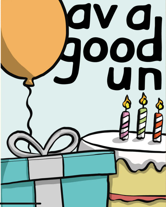 Av a good un greeting card- LukeHorton Art