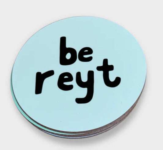 Be Reyt Coaster- Luke Horton