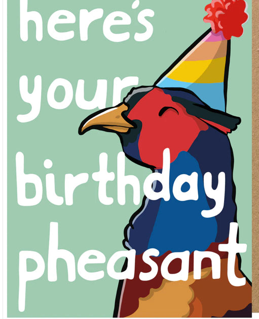 Here’s your birthday pheasant greeting card- LukeHorton Art