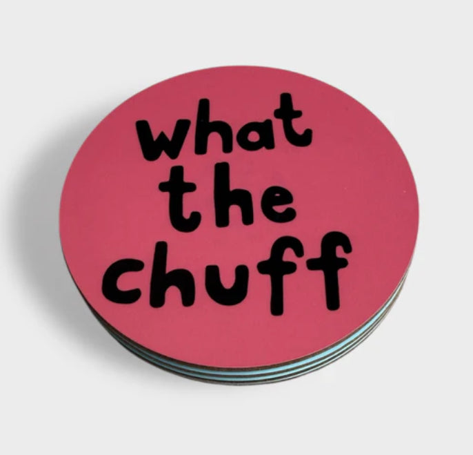 What The Chuff Coaster - Yorkshire Slang - Luke Horton