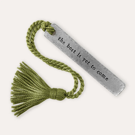 'The Best Is Yet To Come' Bookmark